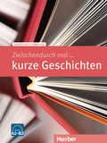 Cover: Zwischendurch mal ... kurze Geschichten - Hueber Verlag