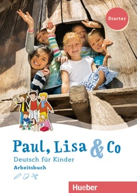Abbildung von: Paul, Lisa & Co Starter - Hueber Verlag