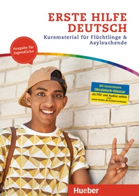Abbildung von: Erste Hilfe Deutsch - Ausgabe für Jugendliche - Hueber Verlag