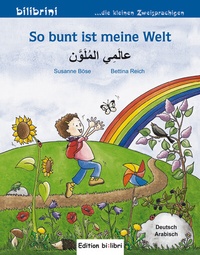 Abbildung von: So bunt ist meine Welt (Deutsch-Arabisch) - Hueber Verlag