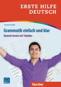 Abbildung von: Erste Hilfe Deutsch - Grammatik einfach und klar - Hueber Verlag