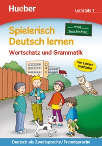 Abbildung von: Wortschatz und Grammatik - neue Geschichten - Hueber Verlag
