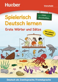 Abbildung von: Erste Wörter und Sätze - neue Geschichten - Hueber Verlag