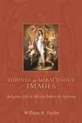 Cover: Shrines and Miraculous Images - Simon + Schuster LLC