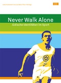 Cover: Never Walk Alone - Hentrich und Hentrich Verlag Berlin