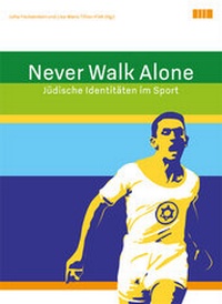 Abbildung von: Never Walk Alone - Hentrich und Hentrich Verlag Berlin
