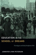 Cover: Education in the School of Dreams - Duke University Press