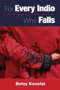 Cover: For Every Indio Who Falls - Simon + Schuster LLC