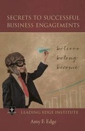 Cover: Secrets to Successful Business Engagements - Leading Edge Institute