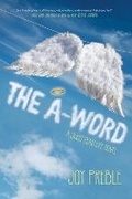 Cover: A-word, The: A Sweet Dead Life Novel - Soho Press Inc