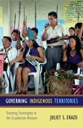 Cover: Governing Indigenous Territories - Duke University Press