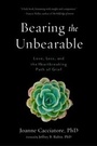 Cover: Bearing the Unbearable - Wisdom Publications