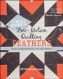 Cover: Visual Guide to Free-Motion Quilting Feathers - Stash Books