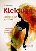 Cover: Kleidung, wie sie sch&uuml;tzt und st&auml;rkt - SYNERGIA-Verlag