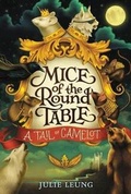 Cover: Mice of the Round Table #1: A Tail of Camelot - Collins