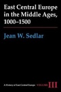 Bild: East Central Europe in the Middle Ages, 1000-1500 - University of Washington Press