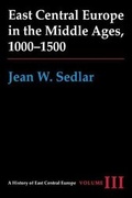 Cover: East Central Europe in the Middle Ages, 1000-1500 - University of Washington Press