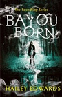 Cover: Bayou Born - Piatkus Books
