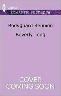 Enlarge image Cover: Bodyguard Reunion - Harlequin Romantic Suspense