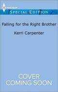 Cover: Falling for the Right Brother - Harlequin Special Edition