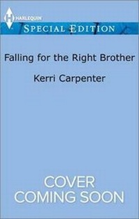 Enlarge image Cover: Falling for the Right Brother - Harlequin Special Edition
