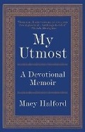 Cover: My Utmost - Alfred A. Knopf