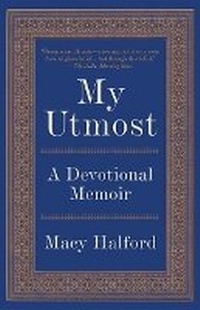 Enlarge image Cover: My Utmost - Alfred A. Knopf