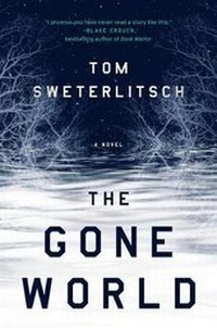Enlarge image Cover: The Gone World - G.P. Putnam's Sons