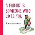 Cover: A Friend Is Someone Who Likes You - Clarion Books