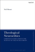 Cover: Theological Neuroethics - T.& T.Clark Ltd