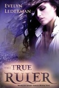 Cover: The True Ruler - Evelyn Lederman