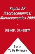 Cover: Kaplan AP Macroeconomics/Microeconomics 2009 - Kaplan Publishing