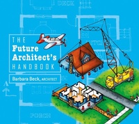 Enlarge image Cover: The Future Architect's Handbook - Schiffer Publishing Ltd