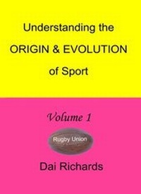 Abbildung von: Understanding the Origin & Evolution of Sport: Rugby Union Volume 1 - Rugby Relics Ltd