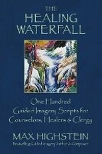 Enlarge image Cover: The Healing Waterfall - Desert Heart Recordings, Incorporated