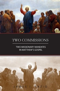 Enlarge image Cover: Two Commissions - Southern California Seminary Press