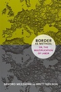 Cover: Border As Method, or, the Multiplication of Labor - Duke University Press