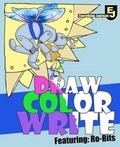 Cover: Draw/Color/Write Journal for Kids - Everything Journals