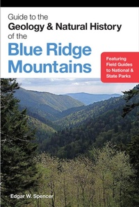 Enlarge image Cover: Guide to the Geology and Natural History of the Blue Ridge Mountains - Poor House Mountain Press