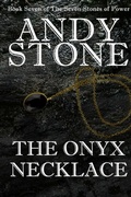 Cover: The Onyx Necklace - Book Seven of the Seven Stones of Power - Fuzz Publishing