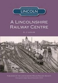 Enlarge image Cover: Lincoln - Lincolnshire Wolds Railway Society