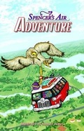 Cover: Spencer's Air Adventure - Elliot & Gina
