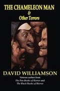 Cover: The Chameleon Man & Other Terrors - Parallel Universe Publications