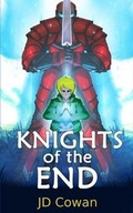 Cover: Knights of the End - John-David Cowan