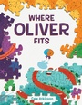 Cover: Where Oliver Fits - Tundra Books