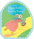 Cover: Happy Easter, Country Bunny Shaped - Clarion Books