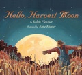 Cover: Hello, Harvest Moon - Clarion Books