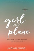 Cover: Girl on a Plane - Houghton Mifflin Harcourt Publishing Company