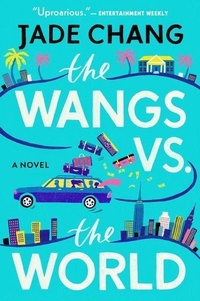 Enlarge image Cover: The Wangs vs. the World - Ecco Press