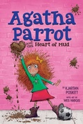 Cover: Agatha Parrot and the Heart of Mud - Clarion Books